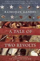 A tale of two revolts : India's mutiny and the American Civil War /