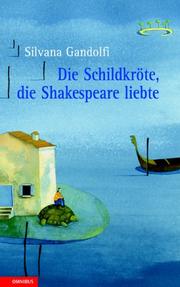 Die Schildkröte, die Shakespeare liebte /