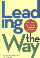 Leading the way : three truths from the top companies for leaders /
