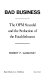 Bad business : the OPM scandal and the seduction of the establishment /