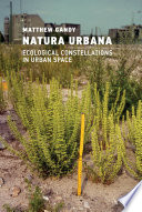 Natura Urbana Ecological Constellations in Urban Space.