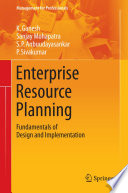 Enterprise resource planning : fundamentals of design and implementation /