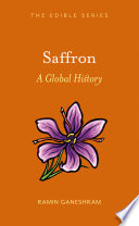Saffron : a global history /