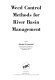 Weed control methods for river basin management /