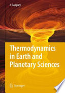 Thermodynamics in earth and planetary sciences /