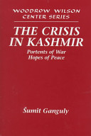 The crisis in Kashmir : portents of war, hopes of peace /