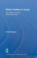 Ethnic politics in Israel : the margins and the Ashkenazi center /