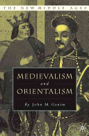 Medievalism and Orientalism : three essays on literature, architecture and cultural identity /