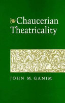 Chaucerian theatricality /