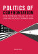 Politics of confrontation : the foreign policy of the USA and revolutionary Iran /