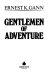 Gentlemen of adventure /
