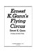 Ernest K. Gann's Flying circus /