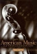 American music in the twentieth century /
