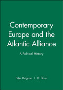 Contemporary Europe and the Atlantic alliance : a political history /