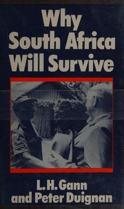 Why South Africa will survive : a historical analysis /