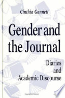 Gender and the journal : diaries and academic discourse /