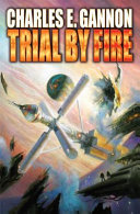 Trial by Fire : Volume Two of the Tales of the Terran Republic /