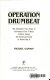 Operation Drumbeat : the dramatic true story of Germany's first U-boat attacks along the American coast in World War II /