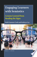 Engaging learners with semiotics : lessons learned from reading the signs /