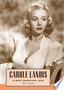 Carole Landis : a most beautiful girl /