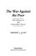 The war against the poor : the underclass and antipoverty policy /