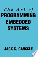 The art of programming embedded systems /