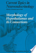 Morphology of Hypothalamus and Its Connections /