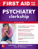 First aid for the psychiatry clerkship /