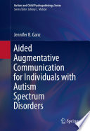 Aided augmentative communication for individuals with autism spectrum disorders /