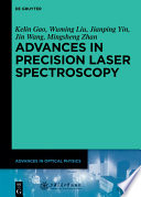 Advances in Precision Laser Spectroscopy /