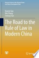The road to the rule of law in modern China /