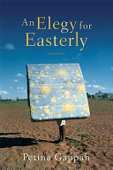 An elegy for Easterly : stories /