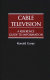 Cable television : a reference guide to information /