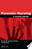 Forensic nursing : a concise manual /