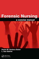 Forensic nursing : a concise manual /