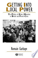 Getting into local power : the politics of ethnic minorities in British and French cities /