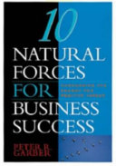 10 natural forces for business success : harnessing the energy for positive impact /