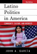 Latino politics in America : community, culture, and interests /