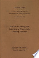 Medical licensing and learning in fourteenth-century Valencia /