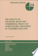 The effects of exchange rates and commercial policy on agricultural incentives in Colombia, 1953-1978 /