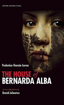 The house of Bernarda Alba ; Play without a title /