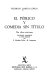 El publico y comedia sin titulo : dos obras postumas /