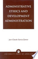 Administrative ethics and development administration /