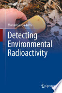 Detecting Environmental Radioactivity /
