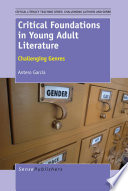 Critical foundations in young adult literature : challenging genres /