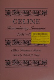 Céline remembering Louisiana, 1850-1871 /