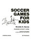 Soccer games for kids /