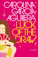 Luck of the draw : a novel /