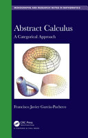 Abstract calculus : a categorical approach /