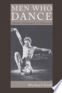 Men who dance : aesthetics, athletics & the art of masculinity /